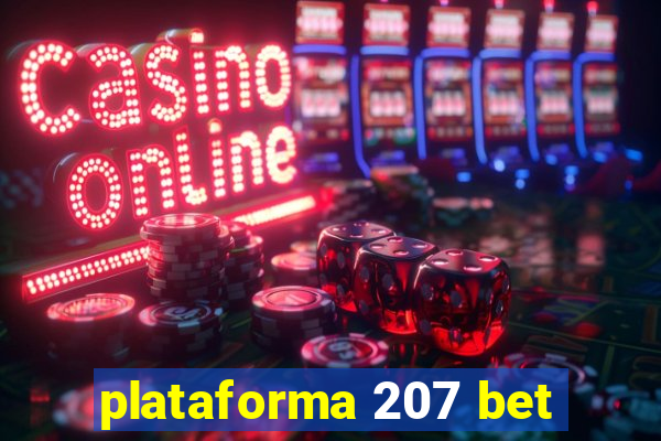 plataforma 207 bet