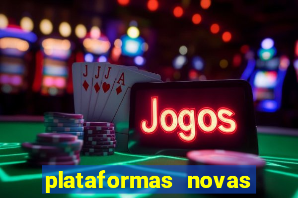 plataformas novas fortune tiger