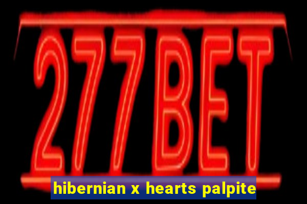 hibernian x hearts palpite