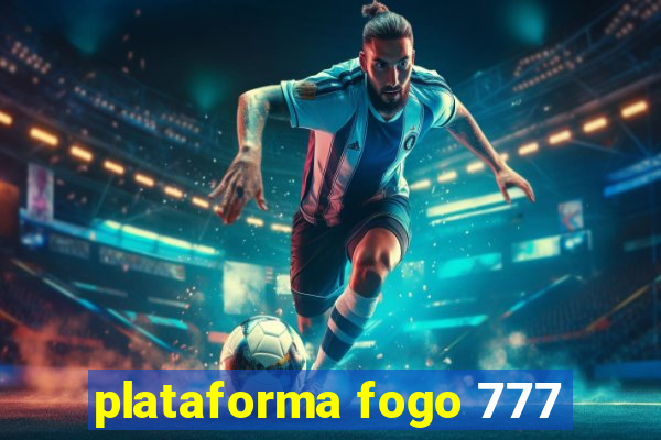 plataforma fogo 777