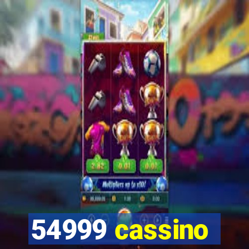 54999 cassino