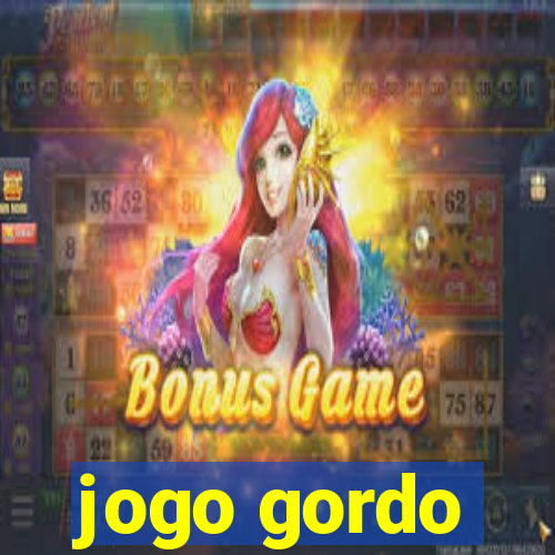 jogo gordo