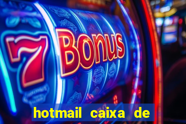 hotmail caixa de entrada entrar