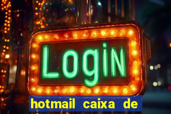 hotmail caixa de entrada entrar