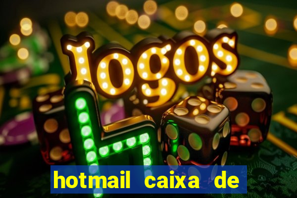 hotmail caixa de entrada entrar