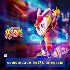 comunidade bet7k telegram