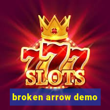 broken arrow demo