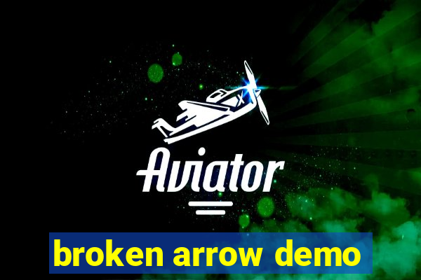 broken arrow demo