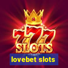 lovebet slots