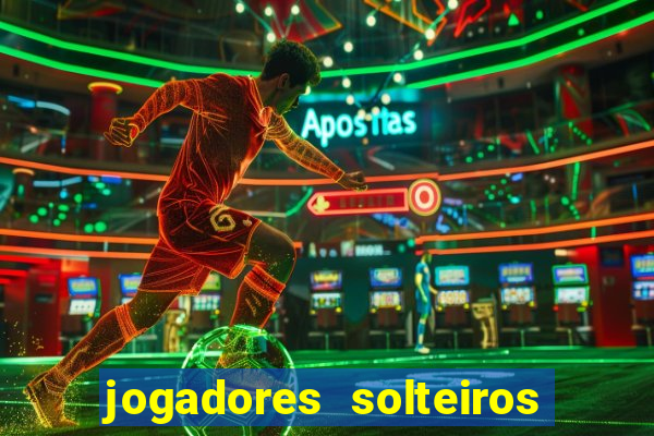 jogadores solteiros do flamengo