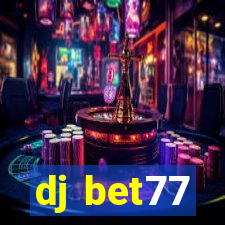 dj bet77