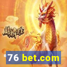 76 bet.com