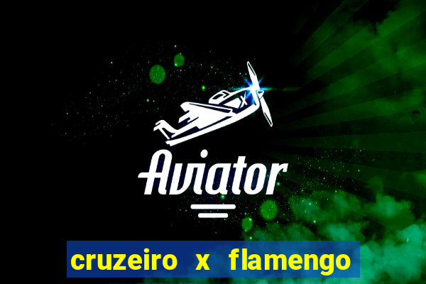 cruzeiro x flamengo ao vivo hd