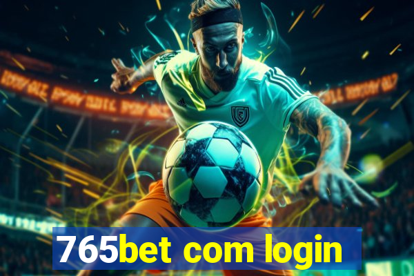 765bet com login