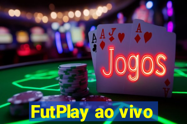 FutPlay ao vivo