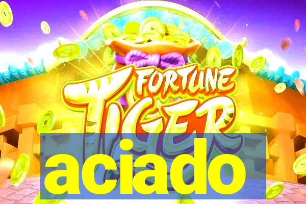 aciado