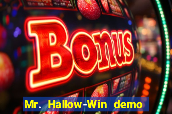 Mr. Hallow-Win demo mr halloween