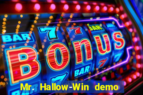 Mr. Hallow-Win demo mr halloween