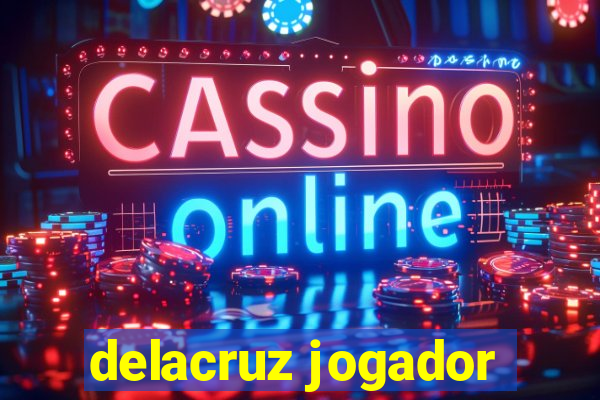 delacruz jogador