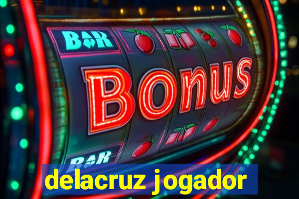 delacruz jogador