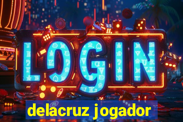 delacruz jogador