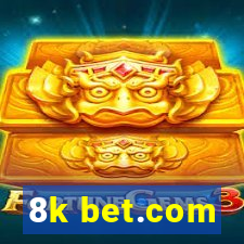 8k bet.com