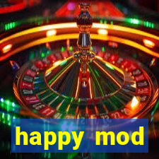 happy mod