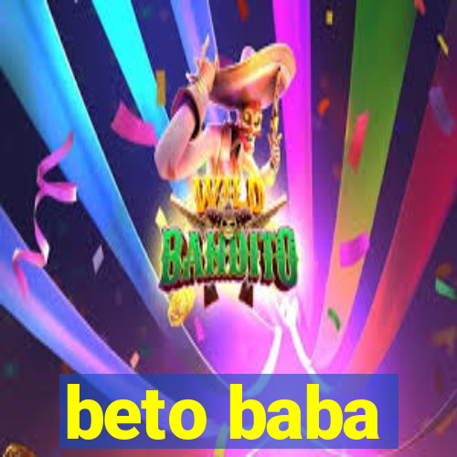 beto baba