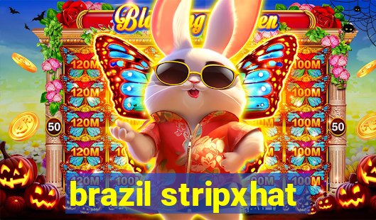 brazil stripxhat