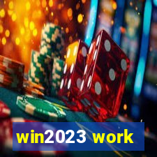 win2023 work