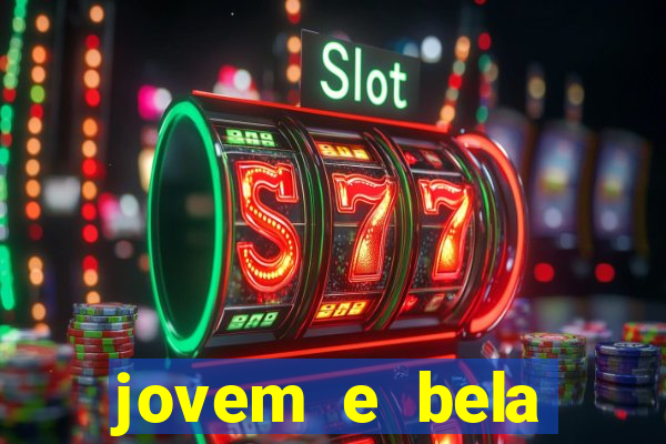 jovem e bela dublado download