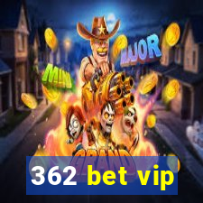 362 bet vip