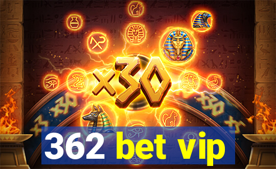 362 bet vip