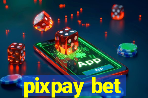 pixpay bet