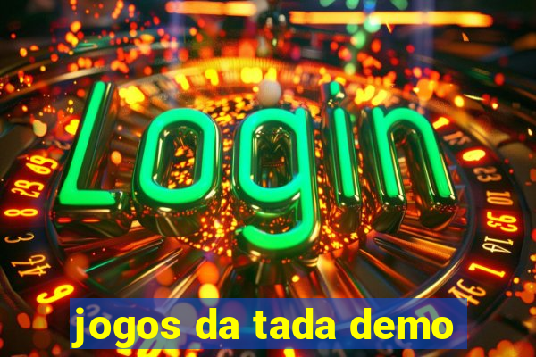 jogos da tada demo