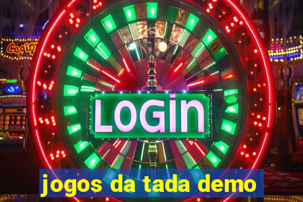 jogos da tada demo