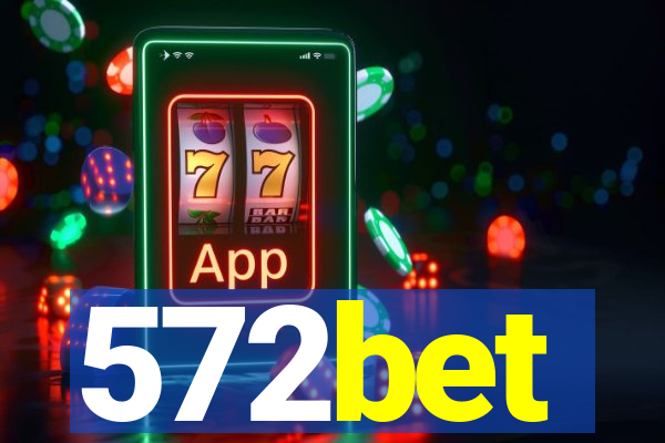 572bet