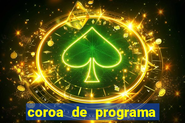 coroa de programa em santos