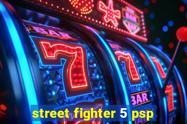 street fighter 5 psp