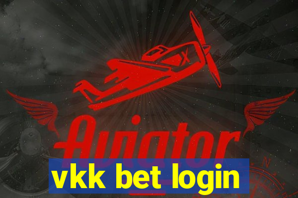 vkk bet login