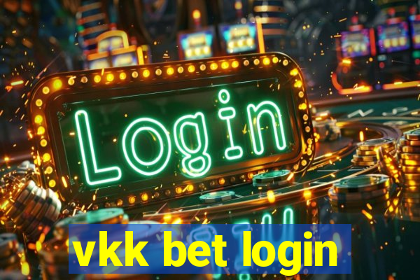 vkk bet login