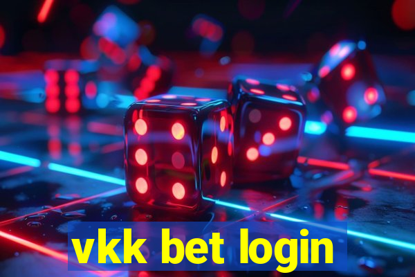 vkk bet login