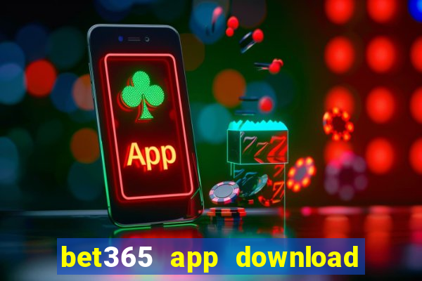 bet365 app download play store