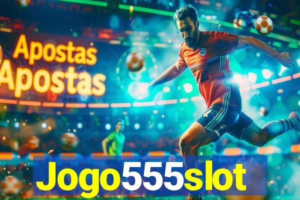 Jogo555slot