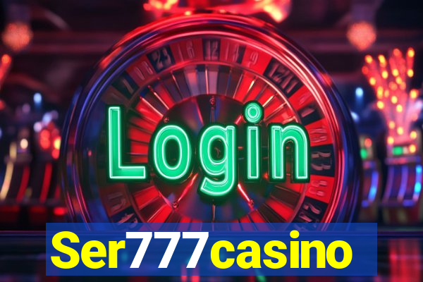 Ser777casino