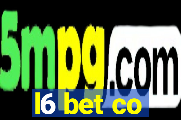 l6 bet co