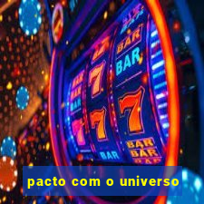 pacto com o universo