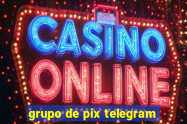 grupo de pix telegram