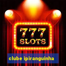 clube ipiranguinha