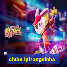 clube ipiranguinha